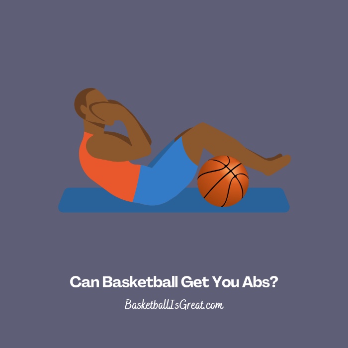 Can Basketball Get You Abs?