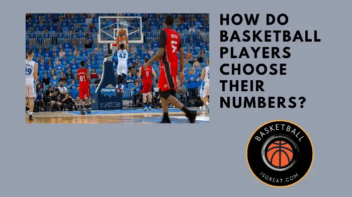 How Do Basketball Players Choose Their Numbers?